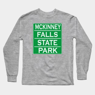 MCKINNEY FALLS STATE PARK Long Sleeve T-Shirt